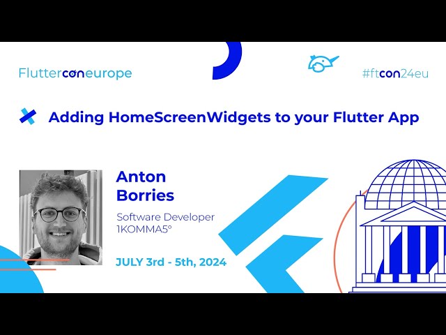 Adding HomeScreenWidgets to your Flutter App - Anton Borries | Fluttercon EU 2024
