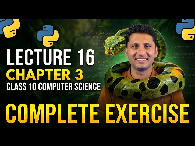 Class 10 Computer Science New Book 2026 | Chapter 3: Complete Exercise | Lecture 16
