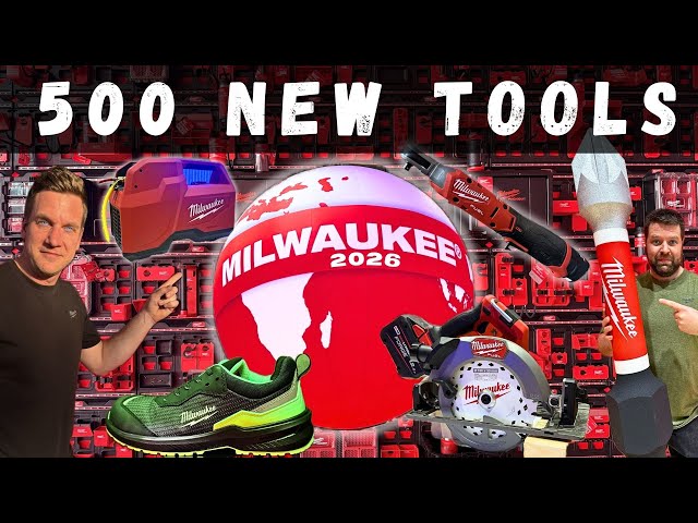 500 Brand NEW Milwaukee Tools to be released in 2026!