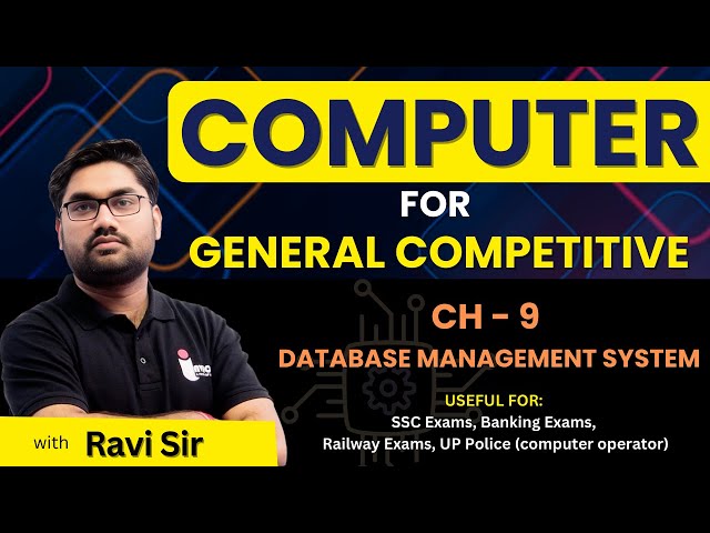 Computer for General Competitive Exams | Day 18 | DBMS | Chapter 9 | MCQs And PYQs