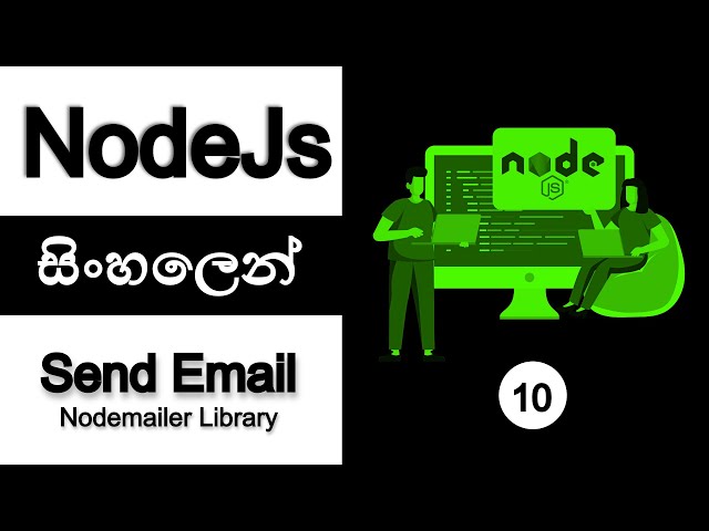🔥 NODE JS | COMPLETE TUTORIAL - Part 10 | SINHALA | Send Email With Nodemailer | AUK Learning Center