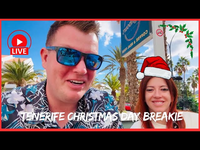 🔴LIVE: Christmas Day BREAKFAST in Tenerife 🤩 🎄 Holiday vibes & Food in Los Cristianos today!