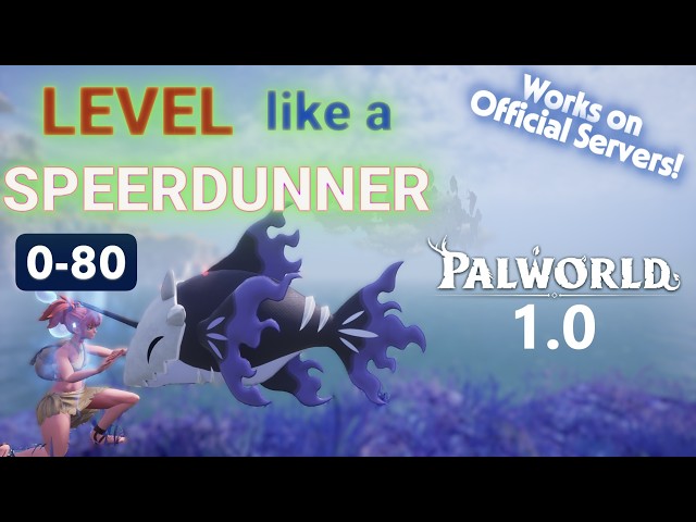 Palworld Level Guide | 0-80 like a Speedrunner | On a Server