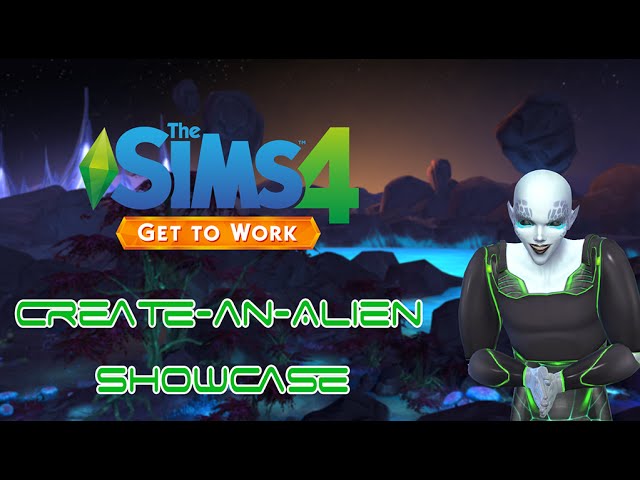The Sims 4 Get To Work: Create-an-Alien Showcase