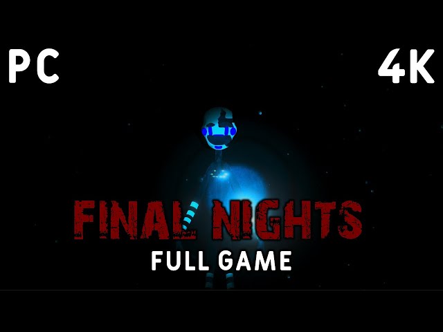 Final Nights Gameplay Walkthrough FULL GAME