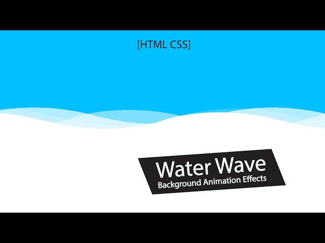 CSS Water Wave Background Animation Effects | HTML CSS TUTORIAL