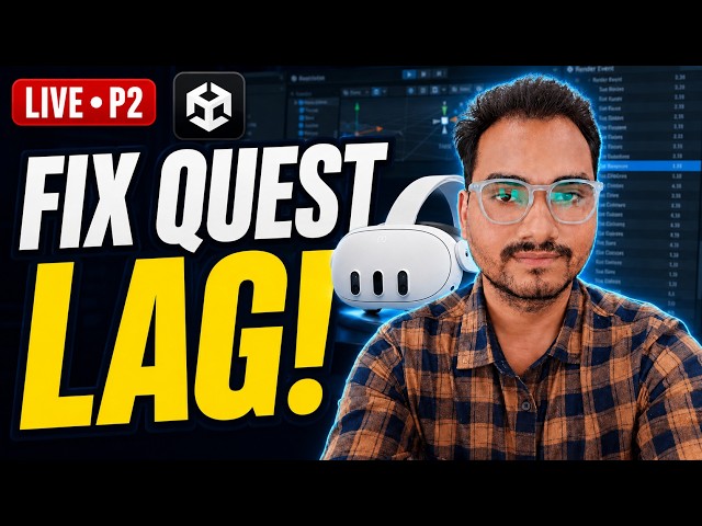 How to Optimize Unity Meta Quest Apps? 🔥 Frame Debugger & VR Fundamentals LIVE | Part 2