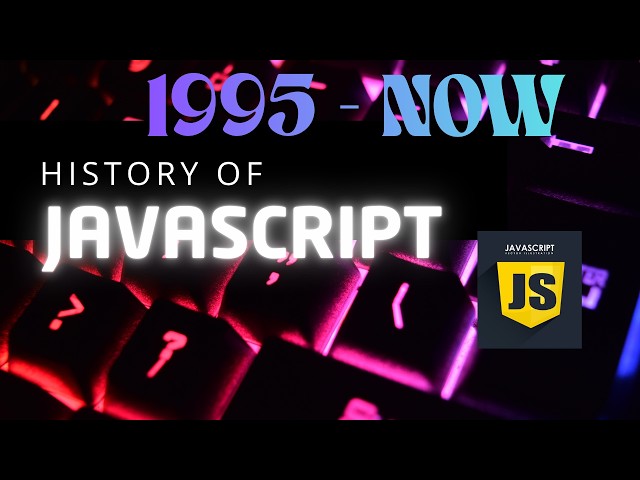 JavaScript History in 2 Minutes | From Brendan Eich to Modern JavaScript History of JavaScript |