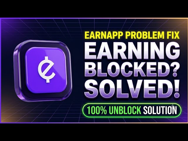 EarnApp Earning Block Problem Fix! Device Blocked & Traffic Pause Solution 2026