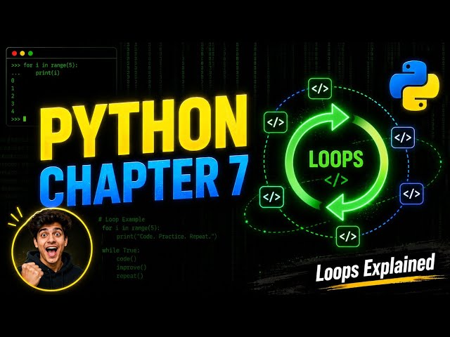 PYTHON Chapter 7 Loops