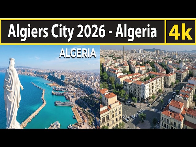 Algiers City 2026 , Algeria 4K By Drone 2026