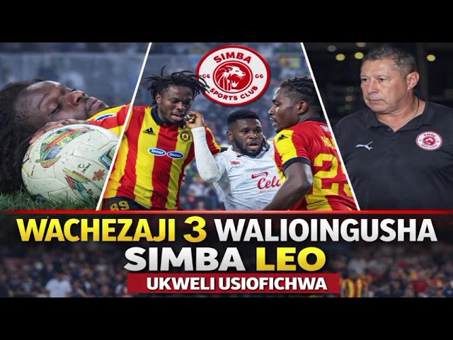 ✅ WACHEZAJI 3 WALIOIANGUSHA SIMBA SC DHIDI YA ESPARANCE|USAJIRI MPYA SIMBALEO|AHMED ALLY ATHIBITISHA