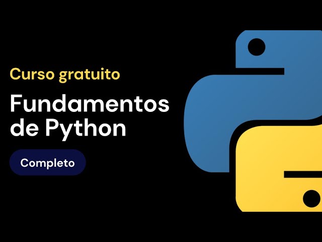 Curso de fundamentos de Python - COMPLETO