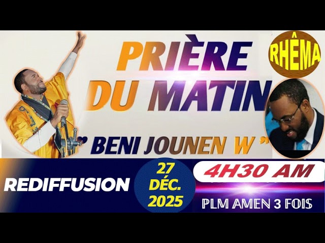 BENI JOUNEN'W | PRIÈRE DE GUÉRISON ET DE LIBÉRATION AVEC PLM AMEN 3 FOIS | REDIFFUSION