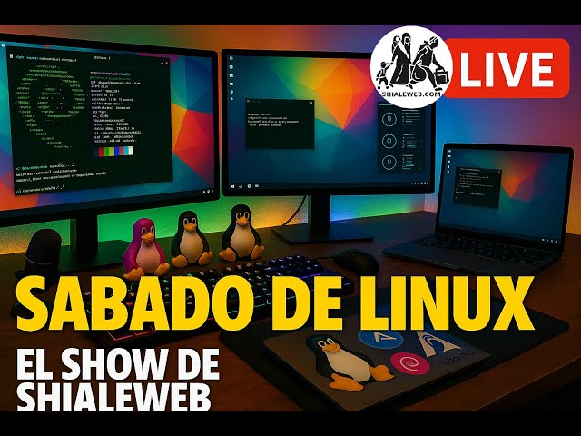 🌈🐧 #SabadosDeLinux | Linux Multicolor 🔥 Distros, Escritorios y Comunidad EN VIVO | Shialeweb