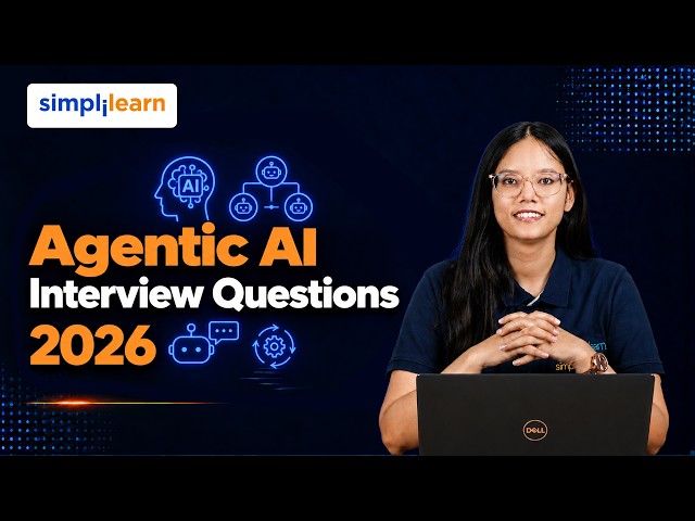 Agentic AI Interview Questions And Answers 2026 | Top 30 Agentic AI Interview Questions |Simplilearn