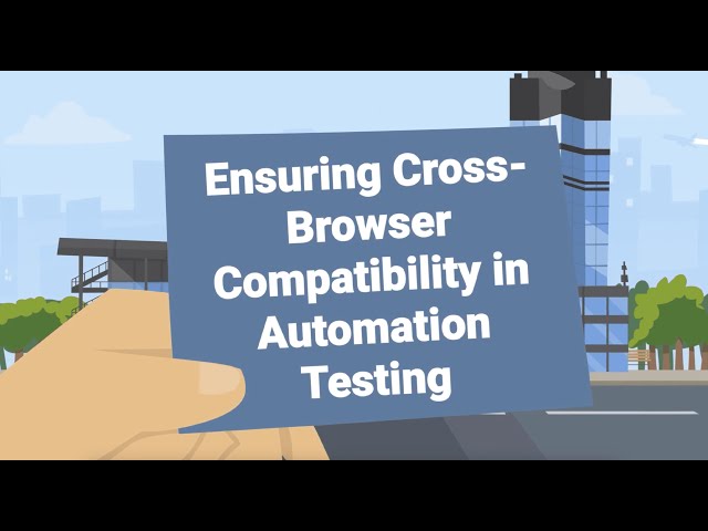 How do you ensure cross-browser compatibility in automation testing?