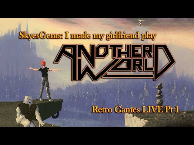 Making my Girlfreind play Another World - Pt 1 - ps5 LIVE skyesgems