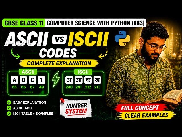 ASCII vs ISCII Codes Explained | CBSE Class 11 Computer Science with Python (083)