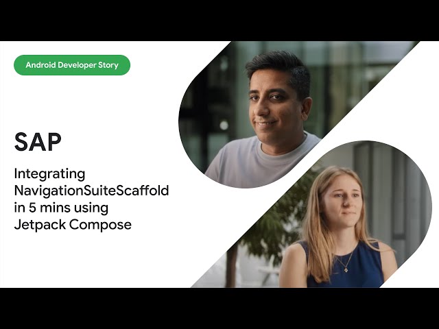 Android Dev Story: SAP integrated NavigationSuiteScaffold within 5 minutes, creating an adaptive UI