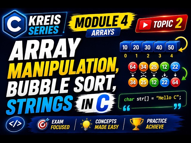 Array Manipulation, Bubble Sort & Strings in C | KREIS Computer Teacher