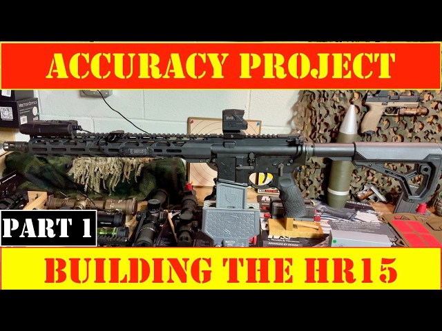 Accuracy Project: Building the HR15 (Part 1)