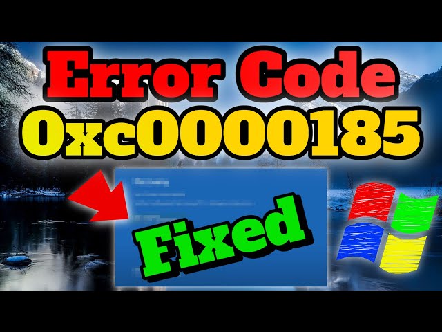 How to Fix Error Code 0xc0000185 💻 8 Simple Solutions