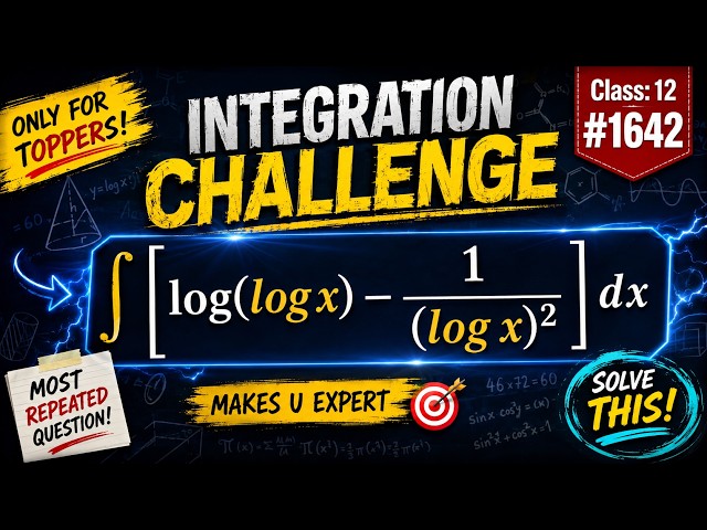 Integration [log(log x) - 1/(log x)²] dx | Class 12 #cbseboard