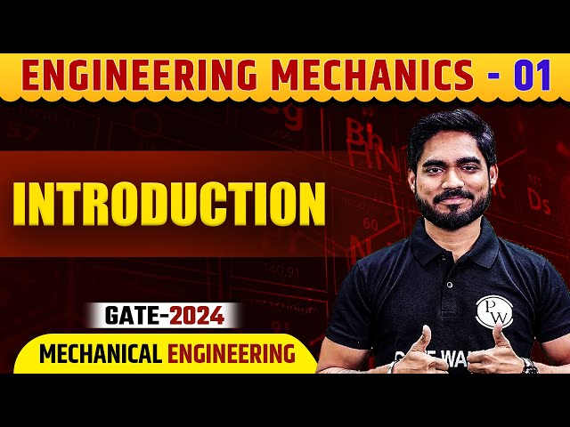 Engineering Mechanics 01 |  Introduction | ME |  Gate 2024 Series