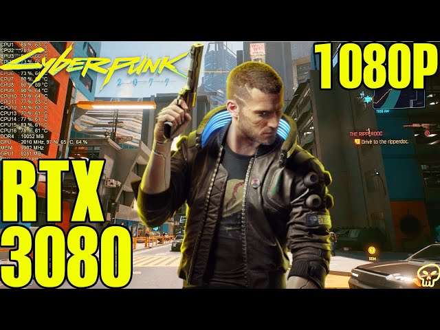 Cyberpunk 2077 Rtx 3080 Ultra Settings Performance 1080P