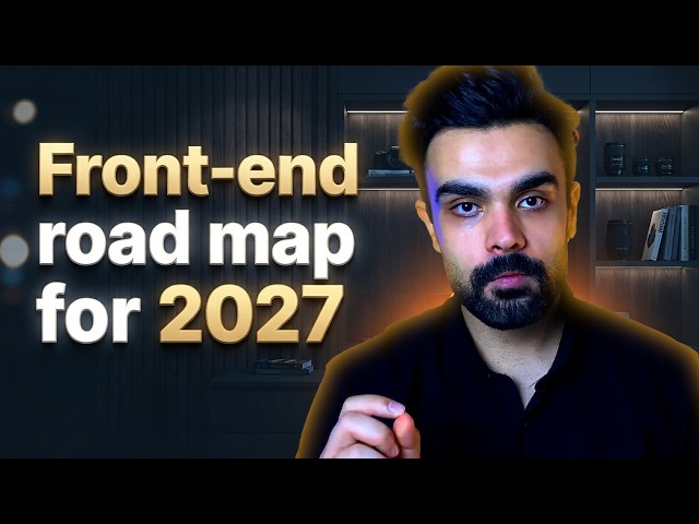 You Follow These Steps, You'll Become Front End Dev By 2027