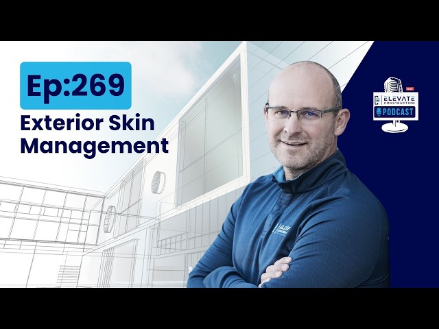 Ep. 269 - Exterior Skin management