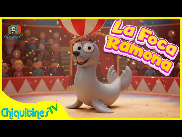 ⭐️NUEVO⭐️ La Foca Ramona 🦭 🎶 CANCION INFANTIL para Preescolar en español 🎶 – ChiquitinesTV