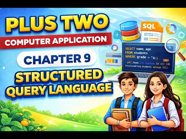 Plus Two Computer Application | Chapter 9 | Structured Query Language