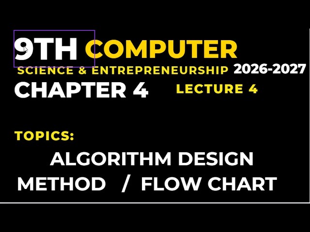 class 9 computer chapter 4 lecture 4 design methods of algorithm flowcharts