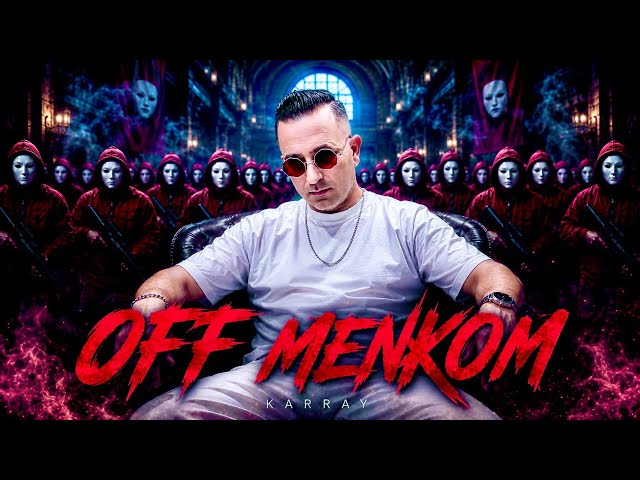 KARRAY - OFF MENKOM | أوف منكم (Official Music Video)أوف منكم بيناتنا ليام يا ويلكم