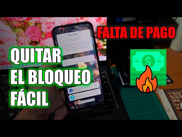 Quitar Bloqueo Por FALTA DE PAGO (Cualquier Financiadora) 2026