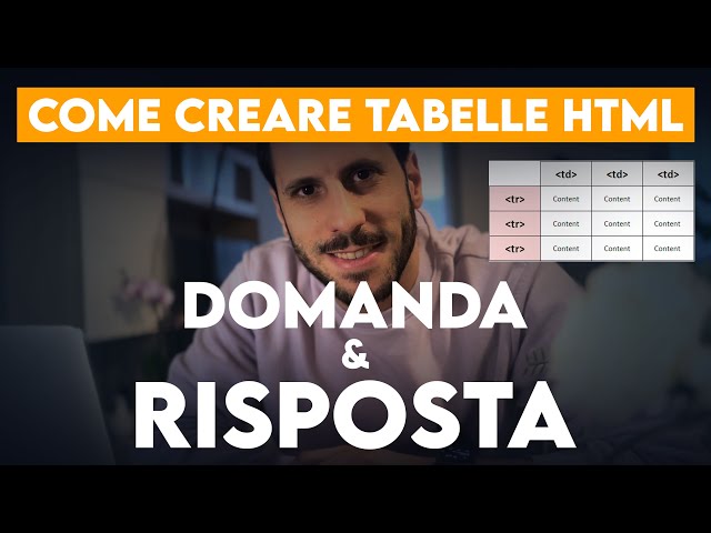 Come creare tabelle in HTML e CSS - Rispondo alle domande - Tutorial html e web design