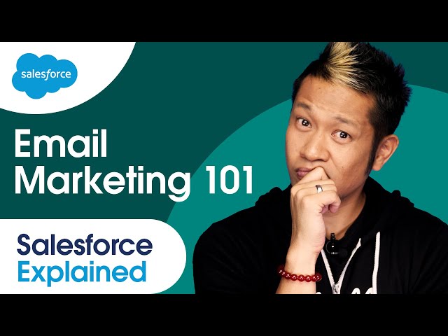 How to Build an Email Marketing Strategy + How Marketing Cloud Can Help | Salesforce Explained