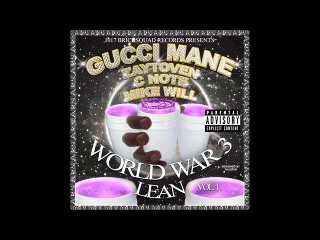 Gucci Mane - Activist (World War 3 Lean)