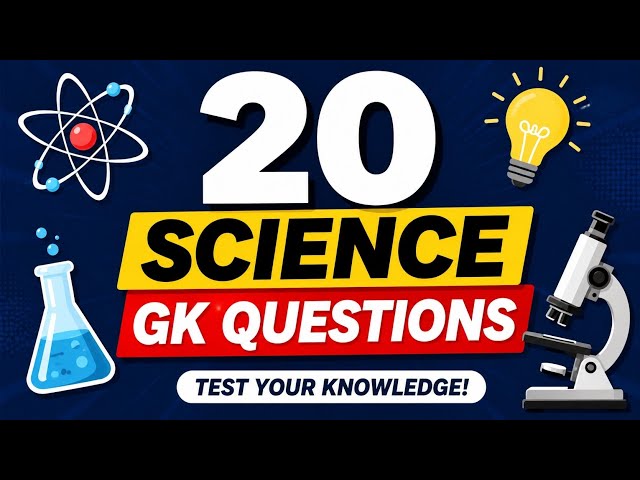 🧪 20 Science GK Questions | Test Your Knowledge! 🔬 | Science Quiz Challenge 2026