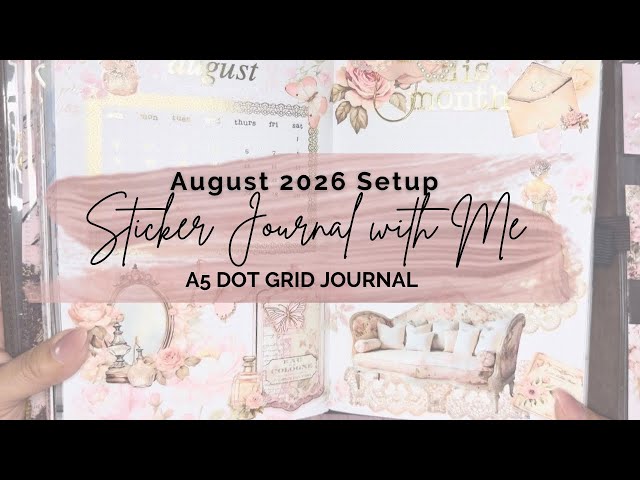 STICKER JOURNAL WITH ME | AUGUST 2026 | JANE AUSTEN