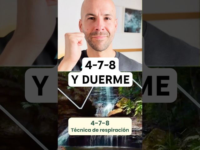 4-7-8 La respiración poderosa para dormir