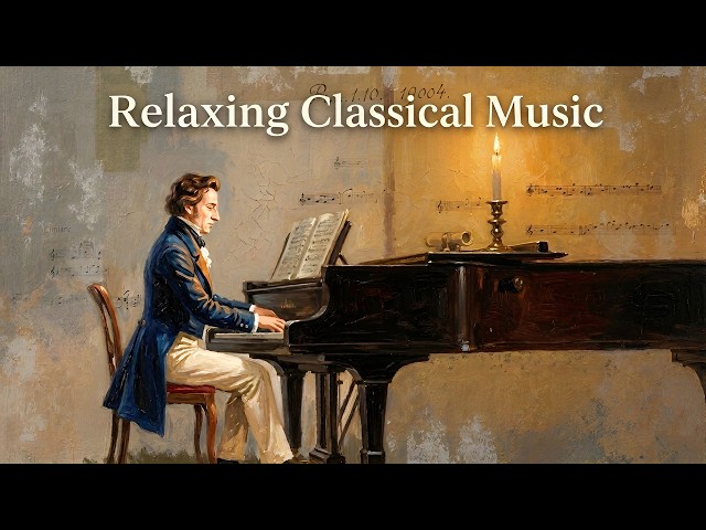 Classical music relaxes the soul & heart (No Ads)- Mozart, Chopin, Beethoven, Bach, Tchaikovsky 🎧
