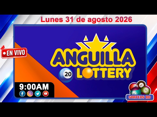 🔴 EN VIVO: Anguilla Lottery 9:00 AM | Resultados Hoy Lunes 31 de agosto 2026