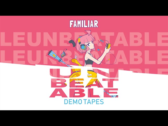UNBEATABLE OST - FAMILIAR by peak divide, rj lake & Rachel Lake