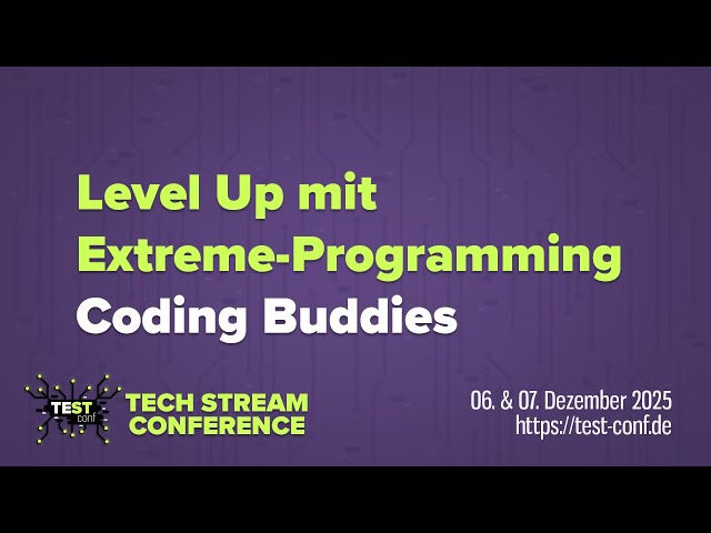 Level Up mit Extreme-Programming – Coding Buddies – TECH STREAM CONFERENCE