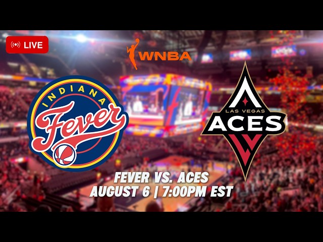 LIVE | Fever vs Aces 🏀