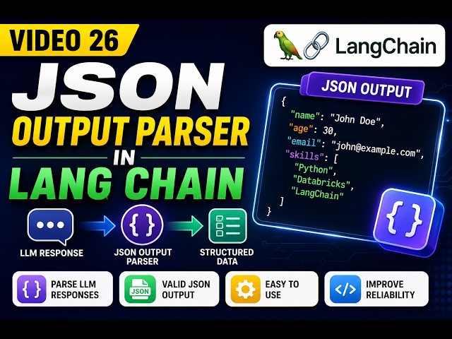 Video 26 - JSON Output Parser in Lang Chain