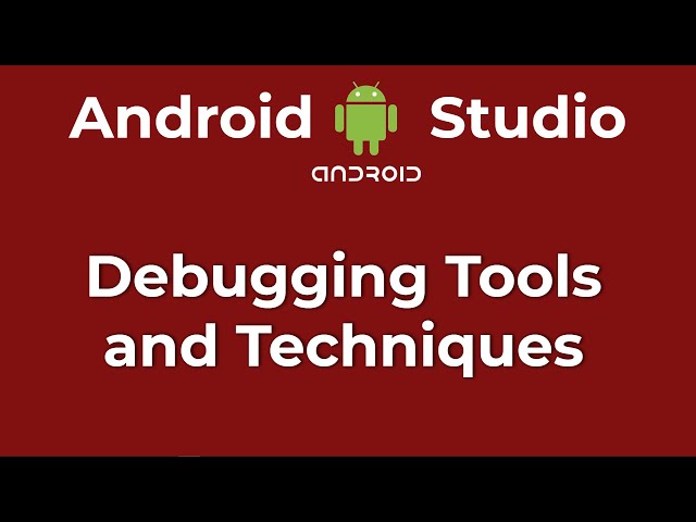 Debugging Tips in Android Studio